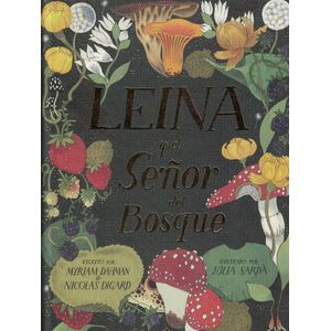 LEINA Y EL SEÑOR DEL BOSQUE - Dahman, Myriam