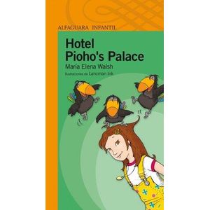 HOTEL PIOHO'S PALACE - Walsh, Maria Elena