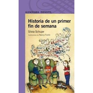 HISTORIA DE UN PRIMER FIN DE SEMANA - Schujer, Silvia