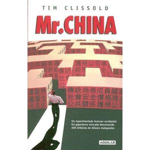 MR. CHINA - Clissold, Jim