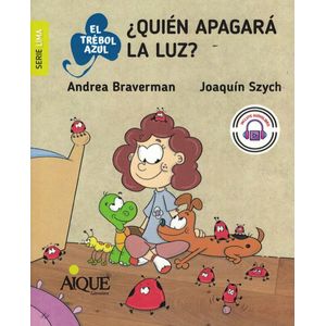 QUIEN APAGARA LA LUZ - Braverman, Andrea