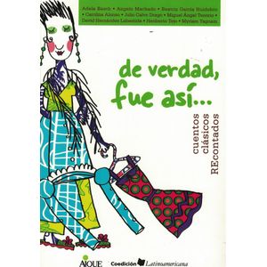 DE VERDAD FUE ASI CUENTOS CLASICOS RECONTADOS - Basch, Adela