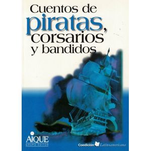 CUENTOS DE PIRATAS CORSARIOS Y BANDIDOS - Autores Varios