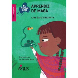 APRENDIZ DE MAGA - Garcia Bazterra, Lilia