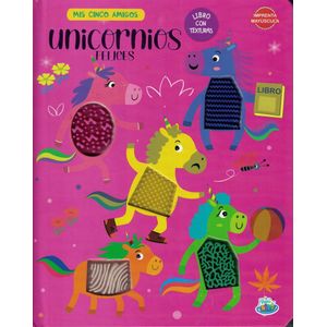 UNICORNIOS FELICES MIS CINCO AMIGOS - Anand, Shradha