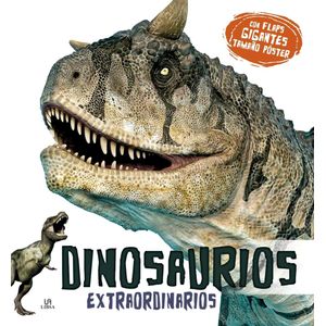 DINOSAURIOS EXTRAORDINARIOS CON FLAPS GIGANTES TAMAÑO POSTER - Anonimo