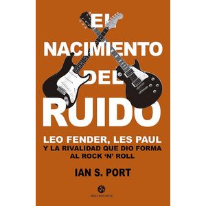 NACIMIENTO DEL RUIDO, EL - Port, Ian S.