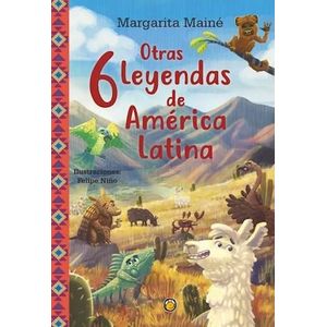 OTRAS 6 LEYENDAS DE AMERICA LATINA - MAINE, MARGARITA