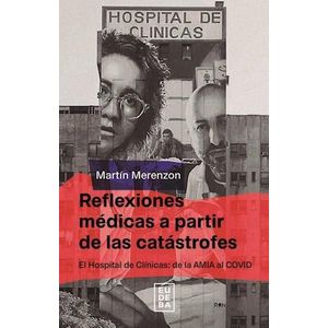 REFLEXIONES MEDICAS A PARTIR DE LAS CATASTROFES - MERENZON, MARTIN