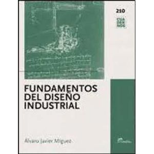 FUNDAMENTOS DEL DISEÑO INDUSTRIAL - MIGUEZ, ALVARO JAVIER