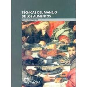 TECNICAS DEL MANEJO DE LOS ALIMENTOS - GARDA, MARIA RITA