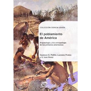 POBLAMIENTO DE AMERICA, EL - POLITIS, GUSTAVO G.