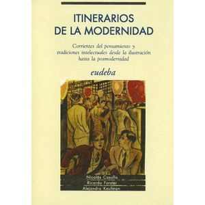 ITINERARIOS DE LA MODERNIDAD - CASULLO, NICOLAS