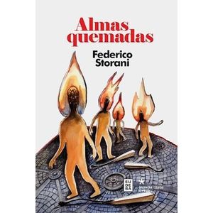 ALMAS QUEMADAS - STORANI, FEDERICO