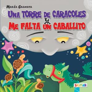UNA TORRE DE CARACOLES Y ME FALTA UN CABALLITO - Granata, Maria