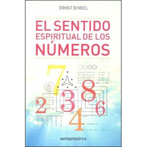 SENTIDO ESPIRITUAL DE LOS NUMEROS, EL - BINDEL, ERNST