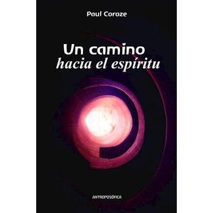 UN CAMINO HACIA EL ESPIRITU - COROZE, PAUL