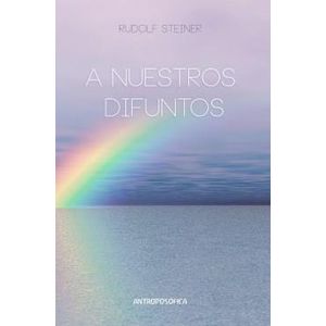 A NUESTROS DIFUNTOS - STEINER, RUDOLF