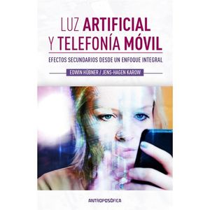 LUZ ARTIFICIAL Y TELEFONIA MOVIL - HUBNER, EDWIN