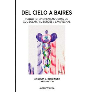 DEL CIELO A BAIRES - BENDINGER, MARIA CECILIA