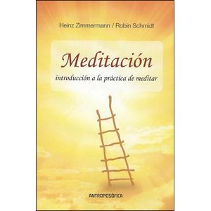 MEDITACION- INTRODUCCION A LA PRACTICA DE MEDITAR - ZIMMERMANN, HEINZ