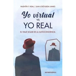 YO VIRTUAL VS YO REAL - VIDAL, VALENTIN F.