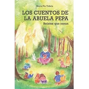 CUENTOS DE LA ABUELA PEPA, LOS - VIDELA, MARIA PIA