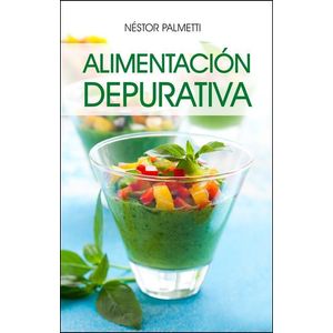 ALIMENTACION DEPURATIVA - PALMETTI, NESTOR