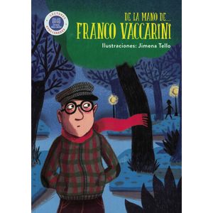 DE LA MANO DE ... FRANCO VACCARINI - VACCARINI FRANCO