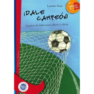 DALE CAMPEON! - KATZ, LEANDRO