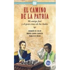 CAMINO DE LA PATRIA - DI JULIO, JOAQUIN