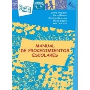 MANUAL DE PROCEDIMIENTOS ESCOLARES - PULPEIRO, SYLVIA