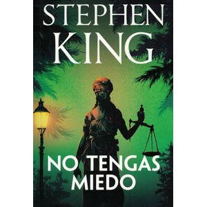 NO TENGAS MIEDO - King, Stephen