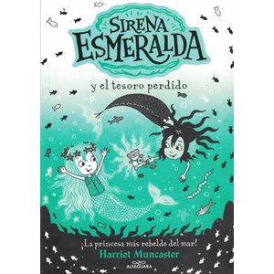 SIRENA ESMERALDA Y EL TESORO PERDIDO - Muncaster, Harriet