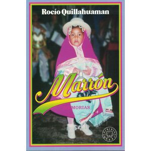 MARRON MEMORIAS - Quillahuaman, Rocío