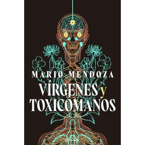 VIRGENES Y TOXICOMANOS - Mendoza, Mario