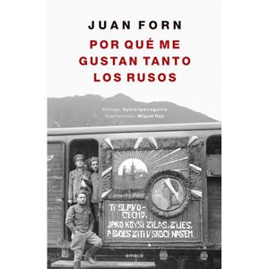 POR QUE ME GUSTAN TANTO LOS RUSOS - Forn, Juan