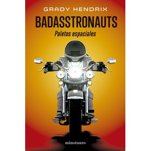 BADASSTRONAUTS - Hendrix, Grady