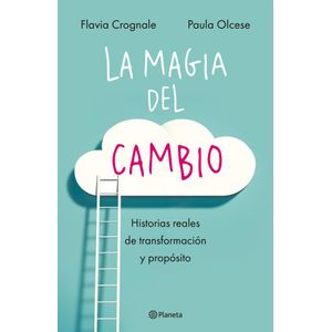 MAGIA DEL CAMBIO, LA - Crognale, Flavia
