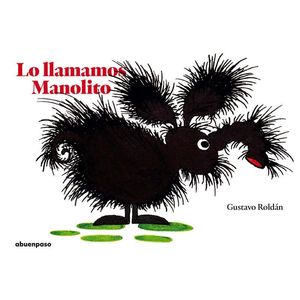 LO LLAMAMOS MANOLITO - Roldan, Gustavo