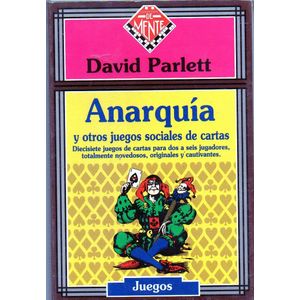 ANARQUIA Y OTROS JUEGOS SOCIALES DE CARTAS - Parlett, David.