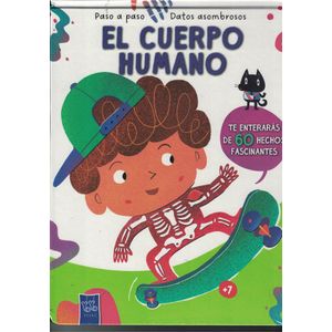 CUERPO HUMANO, EL PASO A PASO DATOS ASOMBROSOS - Anonimo