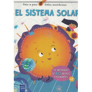 SISTEMA SOLAR, EL PASO A PASO DATOS ASOMBROSOS - Yoyo Books