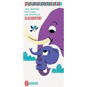 QUE DUERMAS BIEN HASTA QUE AMANEZCA ELEFANTITO - Anonimo
