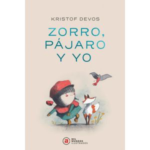 ZORRO PAJARO Y YO - DEVOS, KRISTOF