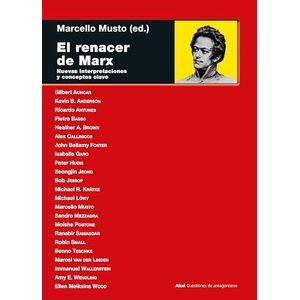RENACER DE MARX, EL - MUSTO, MARCELLO