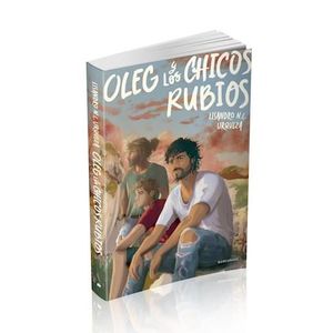 OLEG Y LOS CHICOS RUBIOS - Urquiza, Lisandro