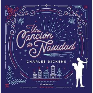 UNA CANCION DE NAVIDAD - DICKENS, CHARLES