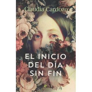 INICIO DEL DIA SIN FIN, EL - Cardozo, Claudia