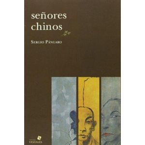 SEÑORES CHINOS - Pangaro, Sergio.